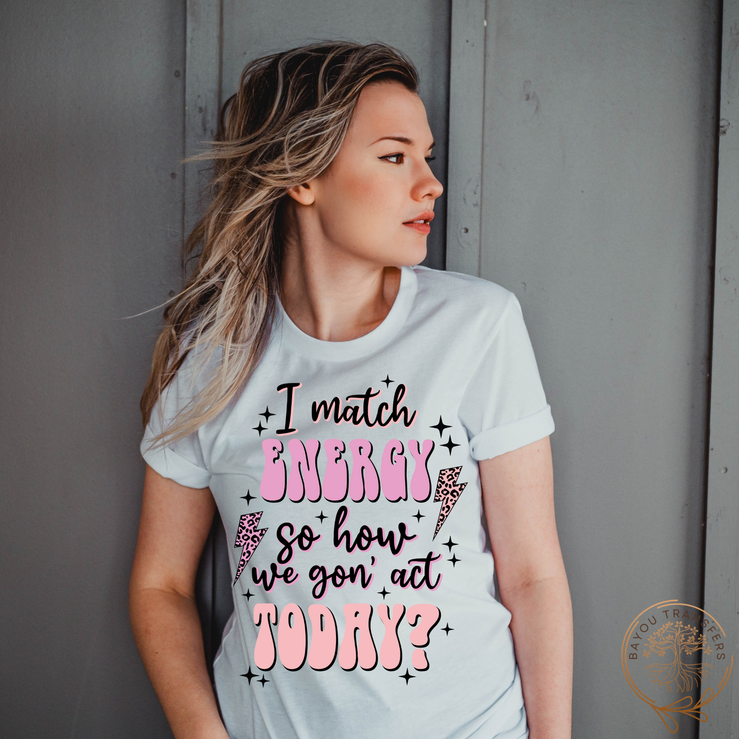 I match Energy - Thin Matte Screen Print Transfer