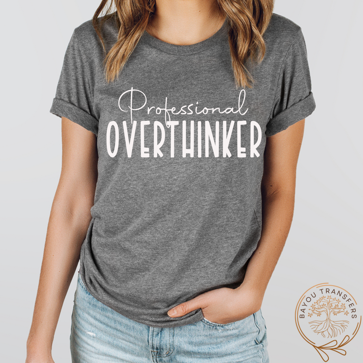 Professional Overthinker - Screen Print Transfer