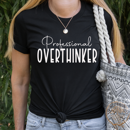 Professional Overthinker - Screen Print Transfer